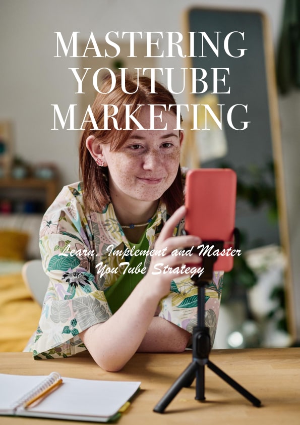 Mastering YouTube Marketing